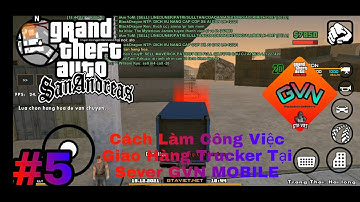 GTA-VIET.NET | Cách Làm Công Việc Giao Hàng Trucker Trong Sever GTA-VIET.NET ( Thái Gta Gamer )