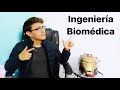 ¿Porque Estudié INGENIERÍA BIOMÉDICA? - LCSC