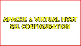 apache 2 virtual host ssl configuration