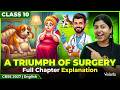 A Triumph of Surgery | Full Chapter Explanation | Class 10 English | CBSE 2027 | Sandra Ma’am