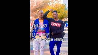 THIAGO FT LUA BOY one more night