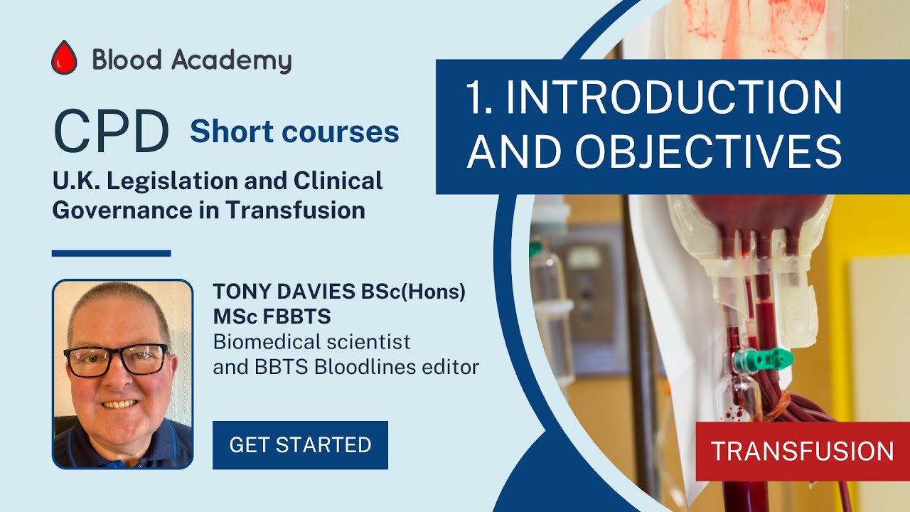 CPD short course UK Legislation and Clinical Governance in Transfusion