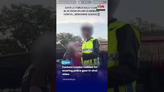 Content creator nabbed for wearing police gear in viral video