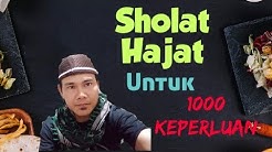 SHOLAT HAJAT KHUSUS UNTUK 1000 KEPERLUAN - Durasi: 12.48. 