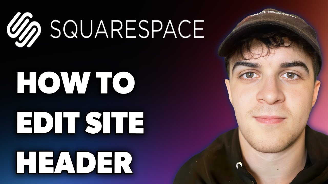 How to Edit Site Header in Squarespace (Full 2025 Guide) - YouTube