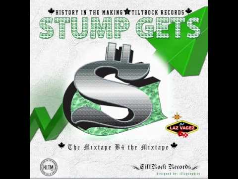 STUMP GETS - Mixtape B4 the Mixtape (MB4M) [PT1]