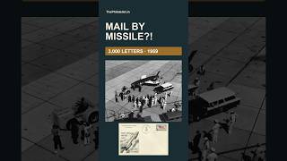 3,000 Letters. One Missile. The 1959 Missile Mail Experiment  #philately #postalhistory