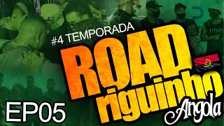 ROADriguinho - EP #05 (4ª temporada) - OS TRAVESSOS (ANGOLA)