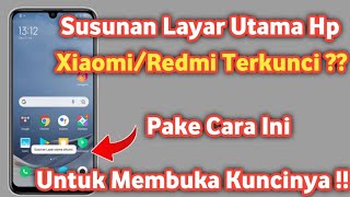 How to unlock Xiaomi Home screen layout | Unlocking the locked home screen layout screenshot 1
