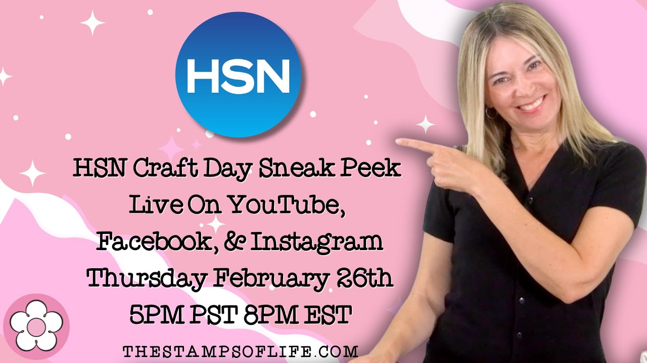 The Stamps of Life HSN Sneak Peek Thursday Feb. 26th 5PM PST/8PM EST YouTube Facebook
