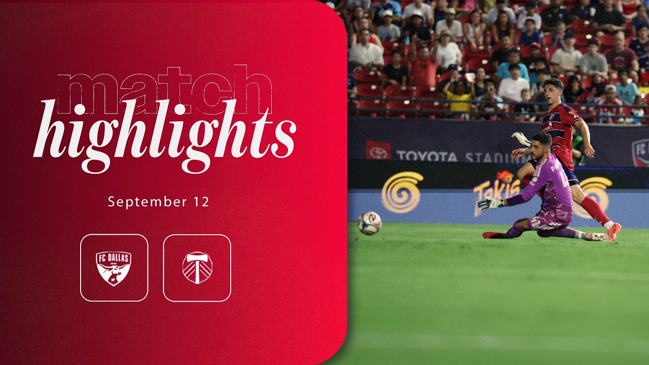 FC Dallas vs Portland Timbers Highlights | September 12, 2026