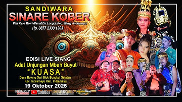 🔴[LIVE SIANG] SANDIWARA "SINARE KOBER" | ACARA ADAT UNJUNGAN MBAH BUYUT KUASA | MINGGU,19-OKT-2025