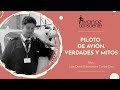 T2_5. Piloto de avión. Verdades y mitos, con João Daniel Hernández Caribé Dias