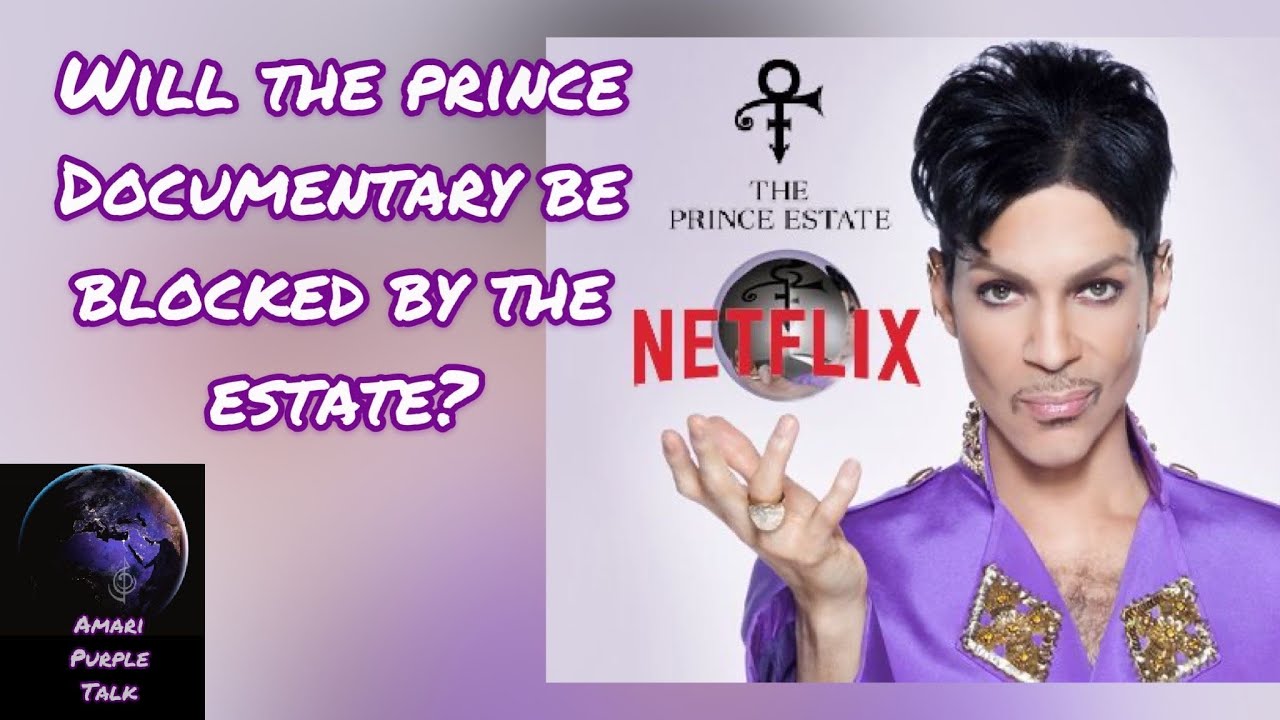 Will The PRINCE NETFLIX Documentary Be Blocked By The Prince Estate
