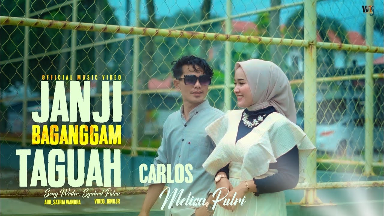 Carlos Feat Melisa Putri ll Janji Baganggam Taguah (Official Music Video) Carlos Feat Melisa Putri ll Janji Baganggam Taguah (Official Music Video)