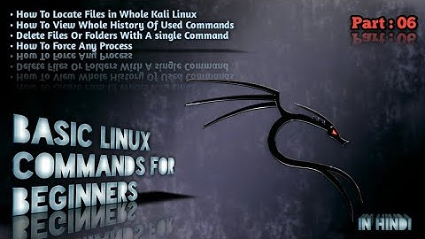 Basic LINUX Commands For Beginners Part 6 | Delete Files & Folders | View History | Locate Files