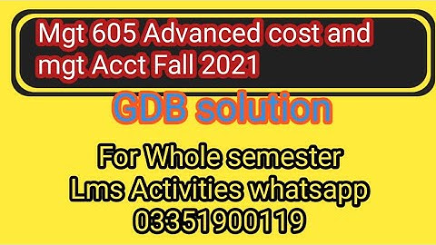 MGT605 fall 2021 solved gbd || VU MGT605 GDB Fall 2021 solution || vu solved gdb mgt605 fall 2021