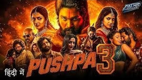 Pushpa 3 The Rampage Full Movie In Hindi Dubbed | Allu Arjun | Rashmika Mandanna | Review & Facts
