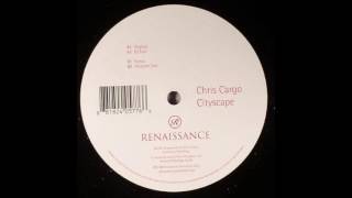 Chris Cargo - Cityscape (Remix)