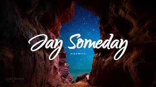 Highwave — Jay Someday | Free Background Music | Audio Library Release