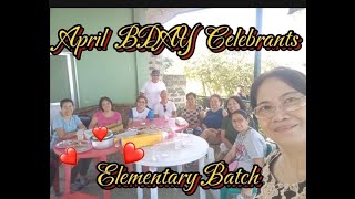 APRIL  BDAY ELEM BATCH Get-Togerher! Happy Happy Lang Sila.