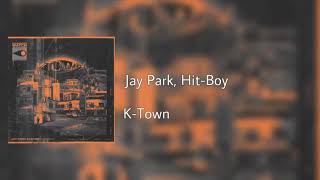 Download Lagu Jay Park, Hit-Boy- ‘K-Town’ Audio MP3 Download Lagu Jay Park, Hit-Boy- ‘K-Town’ Audio MP3