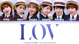 F-ve Dolls/5Dolls (파이브돌스) - Lov [Color Coded Lyric Han/Rom/Eng]