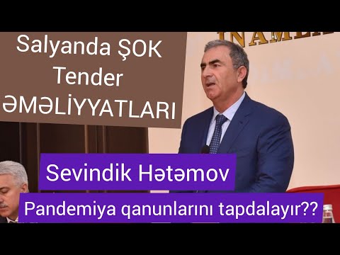 Salyanın İcra başçısı Sevindik Hətəmovun yalançı tenderləri. Salyanda Kütləvi  maxinasiyalar