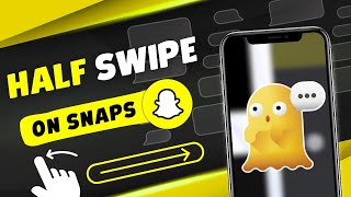 How to Half Swipe on Snapchat (Read Messages Without Sending Read Receipts)
