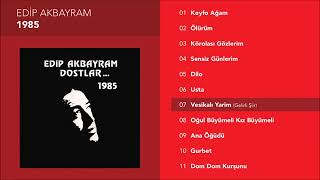 Edip Akbayram Vesikalı Yarim (Gelirli Şiir) Resimi