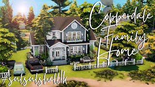 Copperdale Family Home 🌿// The Sims 4: Speed Build // #sulsulshell1k // No CC