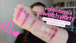 VALENTINES SWATCH PARTY— swatching all my pink eyeshadows 💘