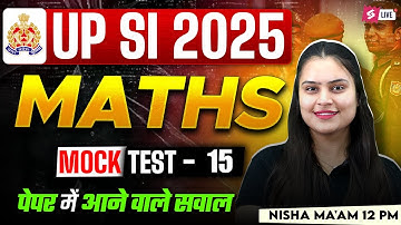 UP SI Mock Test 2025 | UPSI Maths Practice Set | UPSI 2025 Maths by Nisha Ma
