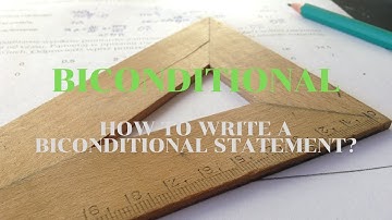 What is BICONDITIONAL Statement? How to write it?
