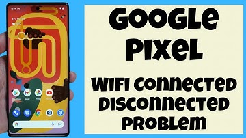 Wifi Connected Disconnected problem || Google pixel Wifi keeps Turning Off