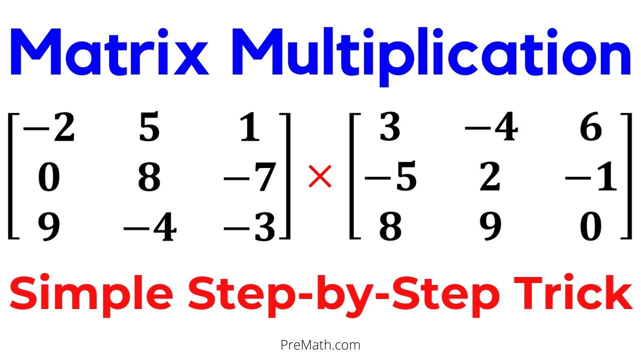 Learn Matrix Multiplication | Simple Step-by-Step Trick - YouTube