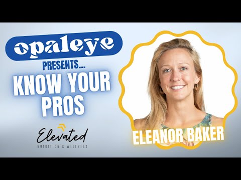 Know Your Pros: Eleanor Baker of Elevated Nutrition and Wellness