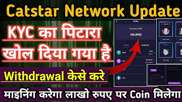 Cat Star Free Mining Withdraw &KYC start/Cat star cryptocurrency mining app New Update/CatStar value