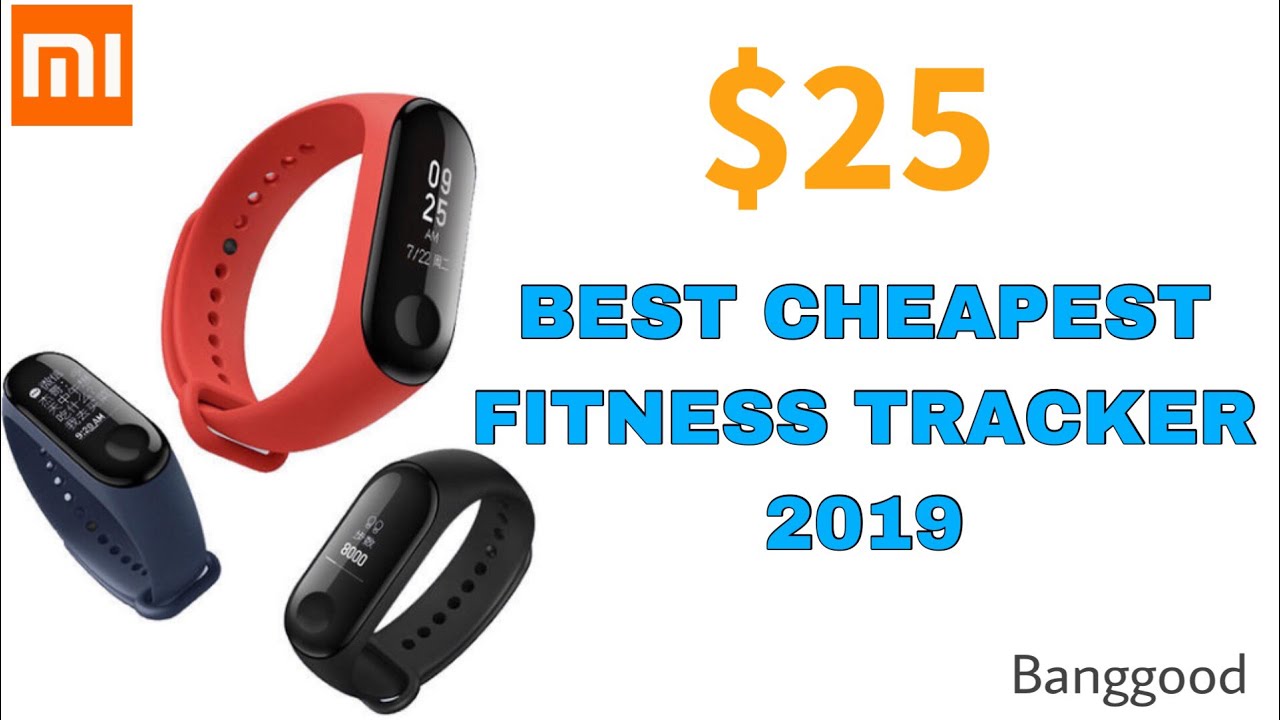 Best Cheapest Fitness Tracker 25 l Mi Band 3 l Banggood YouTube