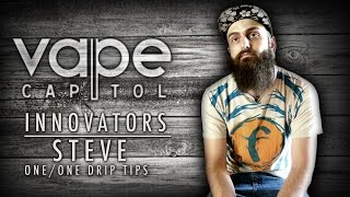Vape Innovators - Steve One/One Drip Tips