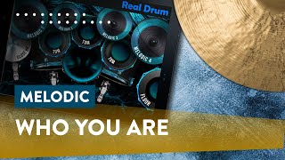 REAL DRUM: Kit Melodic Who You Are screenshot 2