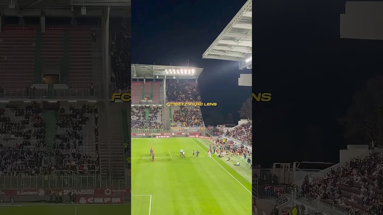 FC METZ VS RC LENS 
