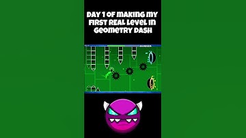 Day 1 of making my first REAL level in geometry dash #shorts #geometrydashplayer #geometrydash