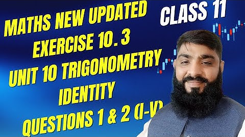 11th class math New Book ll 1st year Maths New Book Exercise 10.3 Complete - exercise 10.3 class 11