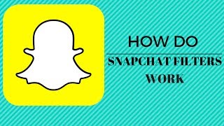 How does snapchat filters work.