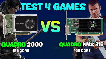 Quadro 2000 1GB DDR5 VS Quadro NVS 315 1GB DDR3 | Test 4 Games