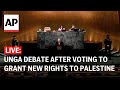 Live un general assembly debate after approving resolution granting palestine new rights