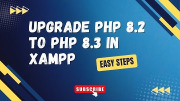 How to Upgrade PHP 8.2 to PHP 8.3 Version in XAMPP