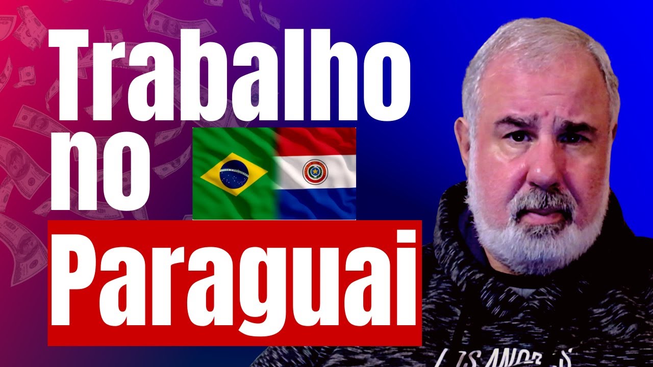 Como Conseguir Trabalho No Paraguai