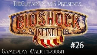 Bioshock Infinite Gameplay Walkthrough: Charge &amp; Undertow - Part 26 [XBOX360] [HD]